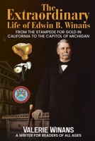 The Extraordinary Life of Edwin B. Winans 1637474091 Book Cover