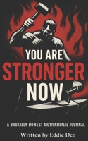 YOU ARE STRONGER NOW B0FVGG4B6K Book Cover