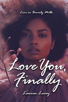 Love You, Finally B0C5P9LY52 Book Cover