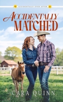 Accidentally Matched: A Sweet Small-Town Romance (Book 3 Accidentally Ever After Series) B0FNKGQY16 Book Cover