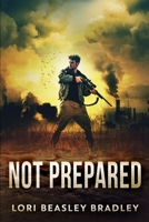 Not Prepared 1034778870 Book Cover