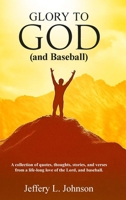 Glory to God (and Baseball) B0FY25JBVB Book Cover