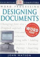 DK Essential Computers: Designing Documents 0751309966 Book Cover