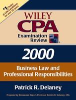 Business Law and Professional Responsibilities, Wiley CPA Examination Review, 2000 Edition 0471438235 Book Cover