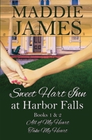 Sweet Hart Inn at Harbor Falls: A Small Town, Second Chance Romance 1622375211 Book Cover