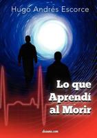 Lo Que Aprend Al Morir 9876800167 Book Cover