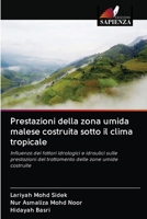 Prestazioni della zona umida malese costruita sotto il clima tropicale 6203014486 Book Cover