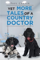 Yet More Tales of a Country Doctor 1648950477 Book Cover