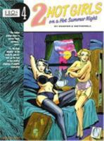 2 Hot Girls On A Hot Summer Night (Eros Graphic Novel Series : No 4) 1560972033 Book Cover
