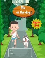 Me or the dog!!: Cute Letter Tracing Notebook for Toddlers 2-4 Years Old, dyslexia tools with calligraphy kits for kids, scholastic kin B08XLG5Y9W Book Cover