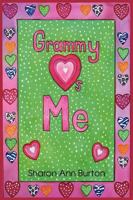 Grammy Loves Me 145751267X Book Cover