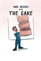 Mr. Rossi and the Cake 1720564507 Book Cover