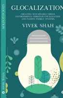 Glocalization: Creating Sustainable Urban Environments through Localization and Passive Energy Systems B0CTD4BBL2 Book Cover