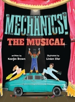 Mechanics! The Musical 1737744791 Book Cover