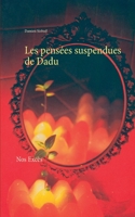 Les pens?es suspendues de Dadu: Nos Exc?s 2322254290 Book Cover
