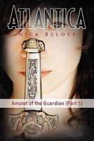 Atlantica: Amulet of the Guardian (Part 2) 1436378591 Book Cover