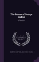 The Poems of George Crabbe: A Selection 1148063455 Book Cover