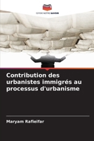 Contribution des urbanistes immigrés au processus d'urbanisme 6139654807 Book Cover