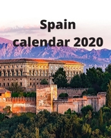 Spain Calendar 2020 1673459501 Book Cover