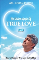 The Divine Magic of True Love 9334158034 Book Cover