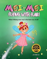 Mei-Mei: Flying With Flair 1961860236 Book Cover