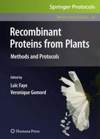 Recombinant Proteins from Plants: Methods and Protocols 1588299783 Book Cover