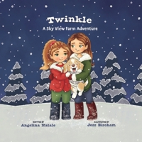 Twinkle, A Sky View Farm Adventure B0CMG6WTCZ Book Cover