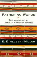 Fathering Words: The Making of an African American Writer 0312241364 Book Cover