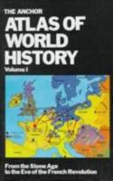 The Anchor Atlas of World History, Vol 2: From the French Revolution to the American Bicentennial 0385133553 Book Cover