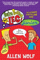 You're Pulling My Leg! Junior: The Ultimate Storytelling Game 1952844029 Book Cover