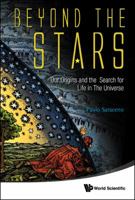 Beyond the Stars: Our Origins and the Search for Life in the Universe 981429554X Book Cover