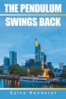 The Pendulum Swings Back B0H6R8CH1T Book Cover