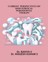 CURRENT PERSPECTIVES ON NON-SURGICAL PERIODONTAL THERAPY B0GS35WQKR Book Cover