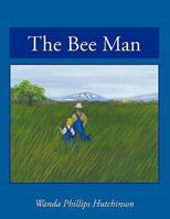 The Bee Man 1449035965 Book Cover