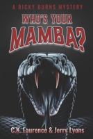 WHO’S YOUR MAMBA?: A RICKY BURNS MYSTERY B0DYP78S8K Book Cover