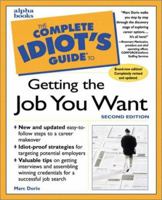 Complete Idiot Guide To Getting The Job You Want 1567616089 Book Cover