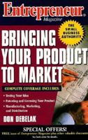 Entrepreneur Magazine: Bringing Your Product to Market 0471157503 Book Cover