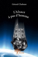 L'Alsace à pas d'homme: Récit (French Edition) 2332915605 Book Cover