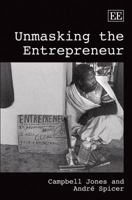 Unmasking the Entrepreneur 1848448449 Book Cover