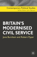 Britain's Modernised Civil Service (Contemporary Political Studies) 0333945336 Book Cover