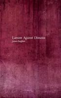 Lament Against Distance 1518469469 Book Cover