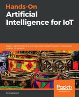 Hands-On Artificial Intelligence for IoT 1788836065 Book Cover