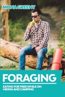 Foraging: Eating for Free while on Hiking and Camping B08JLQLS4X Book Cover