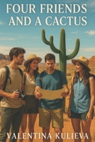 Four Friends and a Cactus B0FMJYBG47 Book Cover