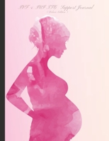 IVF & IUI TTC Support Journal (Deluxe Edition): Everything You Need For Trying To Conceive! In-depth IVF inc. ICSI+ IUI Journal, Track Cycles, ... Blood Tests, Mental Health & More! 1658773942 Book Cover
