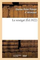 Le Renégat, 2... 1271324210 Book Cover