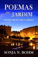 Poemas do Jardim / Poems from the Garden: Bilingual Poems in Portuguese and English 1736283545 Book Cover
