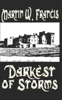 Darkest of Storms 1650208421 Book Cover