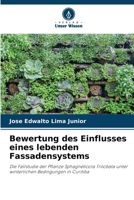 Bewertung des Einflusses eines lebenden Fassadensystems 6207294718 Book Cover