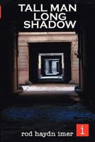 Tall Man Long Shadow 1409270890 Book Cover